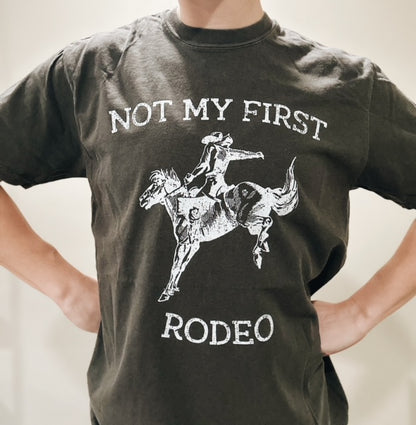 Not My First Rodeo Tee